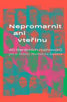 Nepromarnit ani vteřinu